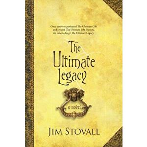 The Ultimate Legacy, Paperback - Jim Stovall imagine