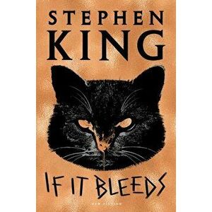 If It Bleeds, Hardcover - Stephen King imagine