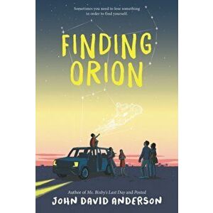 Finding Orion, Paperback - John David Anderson imagine