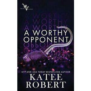 A Worthy Opponent, Paperback - Katee Robert imagine