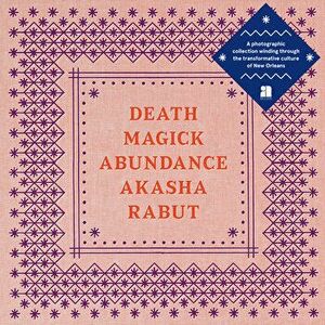 Death Magick Abundance, Hardcover - Akasha Rabut imagine
