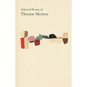Selected Poems, Paperback - Thomas Merton imagine