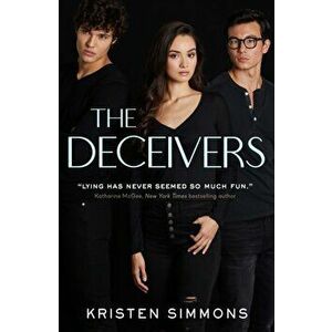 The Deceivers, Paperback - Kristen Simmons imagine