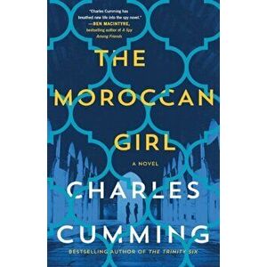 The Moroccan Girl, Paperback - Charles Cumming imagine