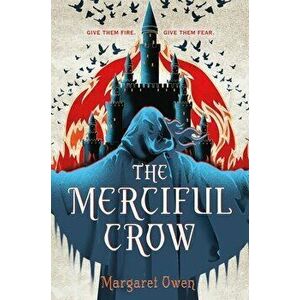 The Merciful Crow, Paperback - Margaret Owen imagine