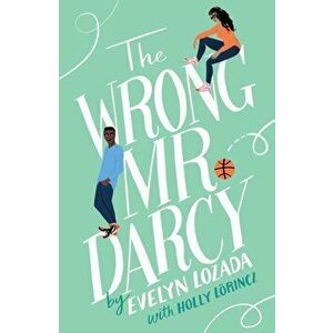 The Wrong Mr. Darcy, Paperback - Evelyn Lozada imagine
