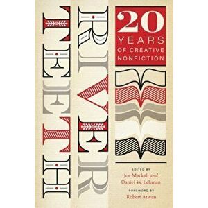 River Teeth: Twenty Years of Creative Nonfiction, Paperback - Joe Mackall imagine