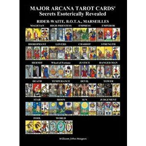 MAJOR ARCANA TAROT CARDS' Secrets Esoterically Revealed, Hardcover - William John Meegan imagine