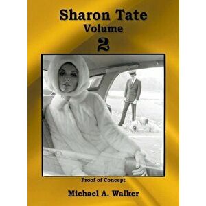 Sharon Tate Volume 2, Hardcover - Michael A. Walker imagine