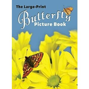 The Large-Print Butterfly Picture Book, Hardcover - Lasting Happiness imagine