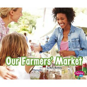 Our Farmers' Market, Hardcover - Mary Meinking imagine