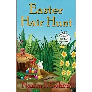 Easter Hair Hunt, Paperback - Nancy J. Cohen imagine