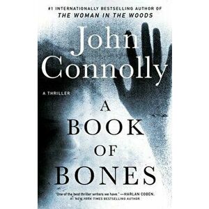 A Book of Bones: A Thriller, Paperback - John Connolly imagine