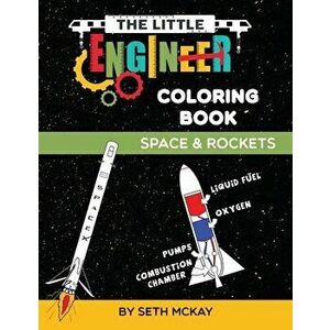 The Little Engineer Coloring Book - Space and Rockets: Fun and Educational Space Coloring Book for Preschool and Elementary Children, Paperback - Seth imagine