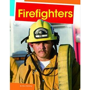 Firefighters, Hardcover - Mary Meinking imagine