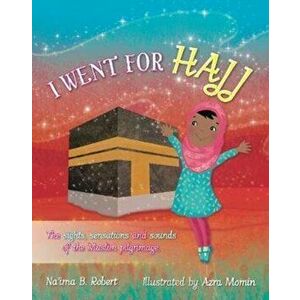 I Went for Hajj, Hardcover - Na'ima B. Robert imagine
