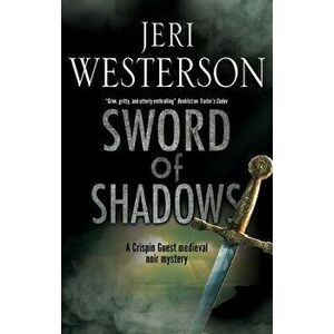 Sword of Shadows, Hardcover - Jeri Westerson imagine