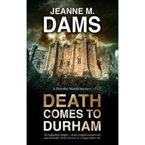 Death Comes to Durham, Hardcover - Jeanne M. Dams imagine