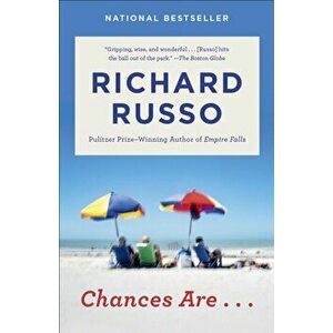 Chances Are . . ., Paperback - Richard Russo imagine