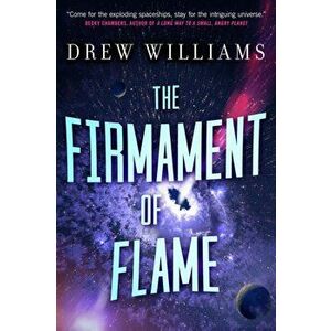 The Firmament of Flame, Paperback - Drew Williams imagine