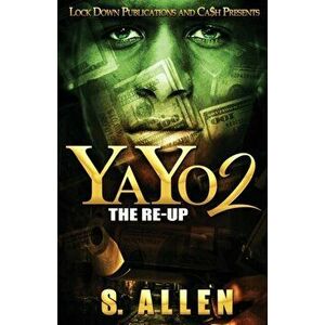 Yayo 2: The Re-Up, Paperback - S. Allen imagine