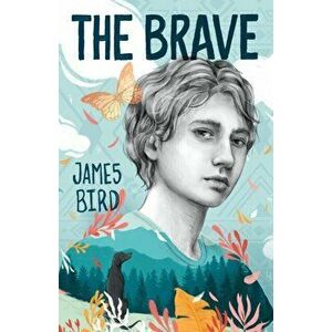 The Brave, Hardcover - James Bird imagine