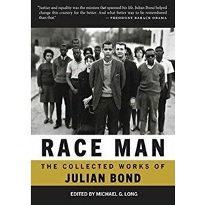 Race Man: Selected Works, 1960-2015, Paperback - Michael G. Long imagine