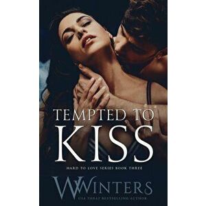 Tempted to Kiss, Paperback - W. Winters imagine