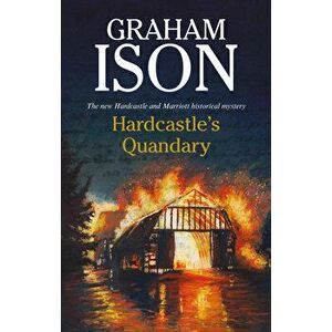 Hardcastle's Quandary, Hardcover - Graham Ison imagine