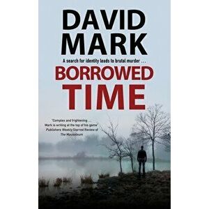 Borrowed Time, Hardcover - David Mark imagine