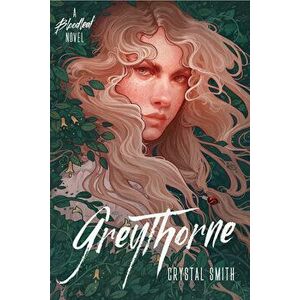 Greythorne, Hardcover - Crystal Smith imagine