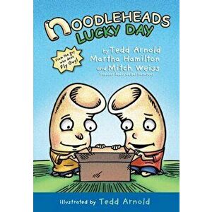Noodleheads Lucky Day, Hardcover - Tedd Arnold imagine