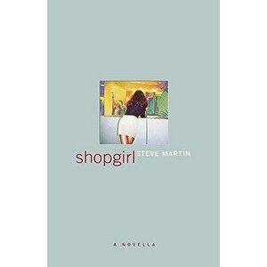 Shopgirl, Hardcover - Steve Martin imagine
