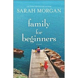 Family for Beginners, Hardcover - Sarah Morgan imagine