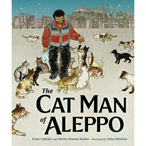 The Cat Man of Aleppo, Hardcover - Karim Shamsi-Basha imagine
