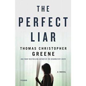 The Perfect Liar, Paperback - Thomas Christopher Greene imagine