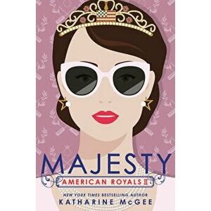 American Royals II: Majesty, Hardcover - Katharine McGee imagine