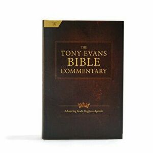 The Tony Evans Bible Commentary, Hardcover - Tony Evans imagine