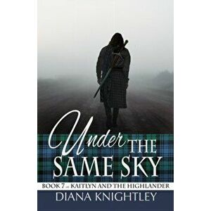 Under the Same Sky, Paperback - Diana Knightley imagine