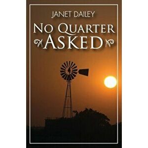 No Quarter Asked, Paperback - Janet Dailey imagine