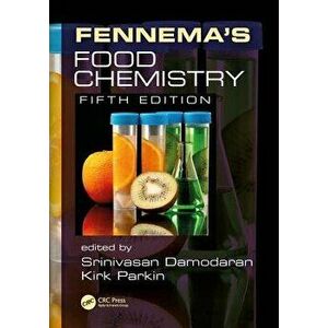 Fennema's Food Chemistry, Paperback - Srinivasan Damodaran imagine