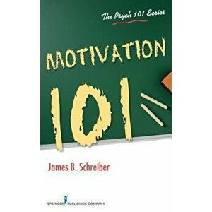 Motivation 101, Paperback - James B. Schreiber imagine