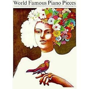 World Famous Piano Pieces, Paperback - Hugo Frey imagine