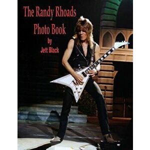 The Randy Rhoads Photo Book, Paperback - Jett Black imagine