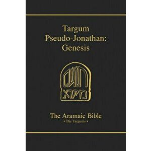 Aramaic Bible-Targum Pseudo-Jonathan: Genesis, Hardcover - Michael Maher imagine