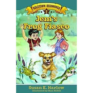 Jem's Frog Fiasco, Paperback - Susan K. Marlow imagine
