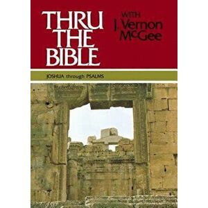 Thru the Bible Vol. 2: Joshua Through Psalms, Hardcover - J. Vernon McGee imagine