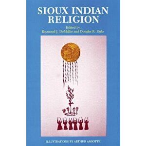 Sioux Indian Religion: Tradition and Innovation, Paperback - Raymond J. Demallie imagine