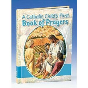 The Catholic Children's Prayer Book, Hardcover imagine