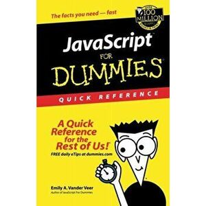 JavaScript for Dummies Quick Reference, Paperback - Emily A. Vander Veer imagine